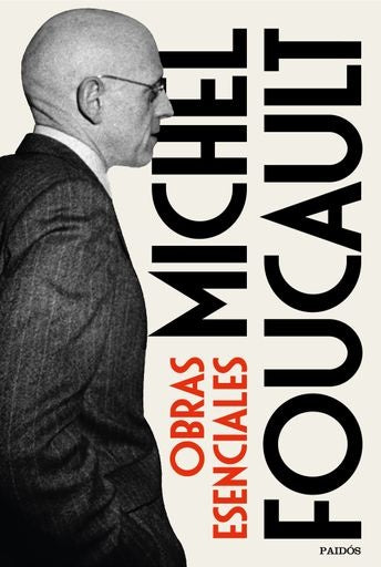 OBRAS ESENCIALES | MICHEL FOUCAULT