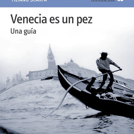 VENECIA ES UN PEZ | TIZIANO SCARPA