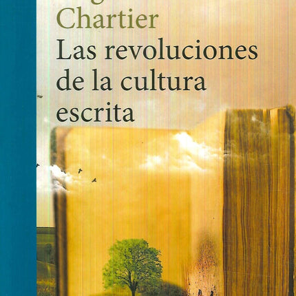 LAS REVOLUCIONES DE LA CULTURA ESCRITA | ROGER CHARTIER