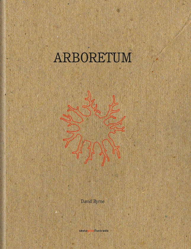 ARBORETUM | DAVID BYRNE
