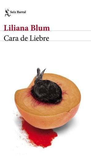 CARA DE LIEBRE | LILIANA BLUM