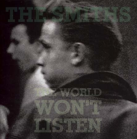 THE WORLD WON'T LISTEN | THE SMITHS