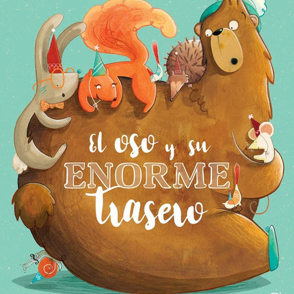 EL OSO Y SU ENORME TRASERO | STEVE SMALLMAN