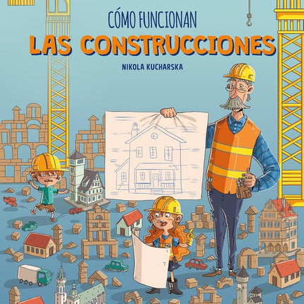 COMO FUNCIONAN LAS CONSTRUCCIONES | NIKOLA KUCHARSKA