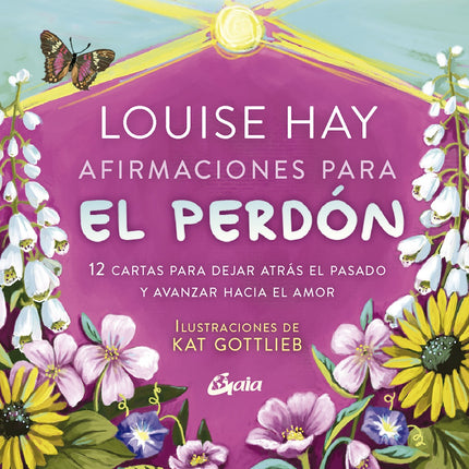 AFIRMACIONES PARA EL PERDON | LOUISE HAY
