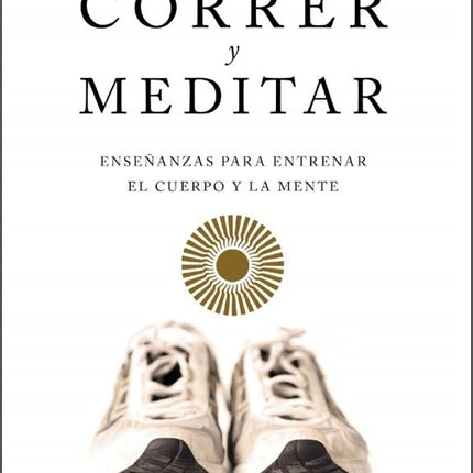 CORRER Y MEDITAR | SAKYONG MIPHAM