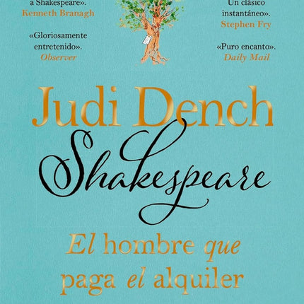 SHAKESPEARE, EL HOMBRE QUE PAGA EL ALQUILER | JUDI DENCH