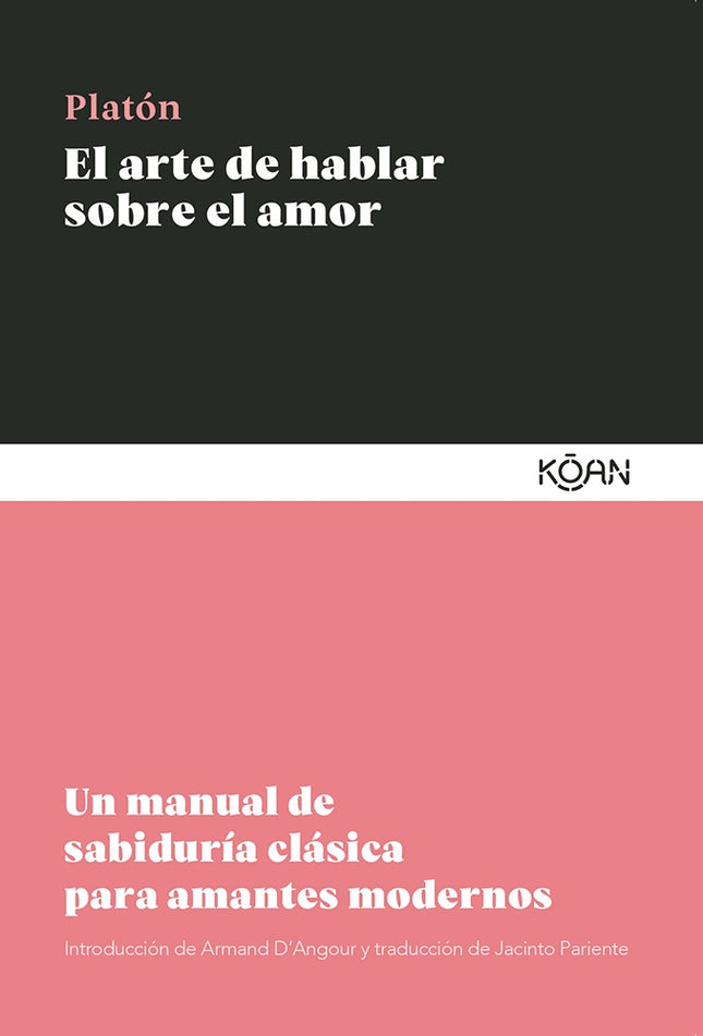 EL ARTE DE HABLAR SOBRE EL AMOR | PLATON