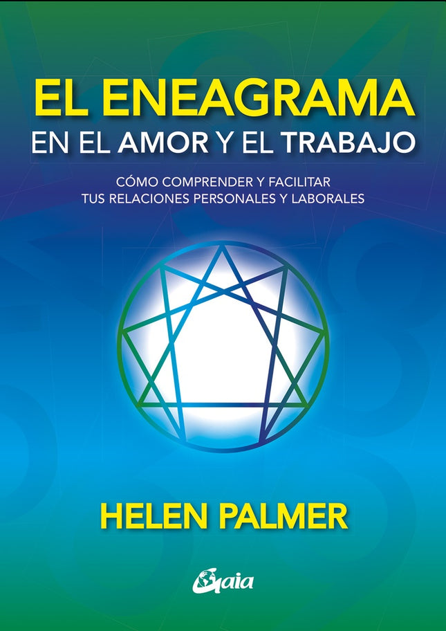 EL ENEAGRAMA EN EL AMOR Y EL TRABAJO | HELEN PALMER