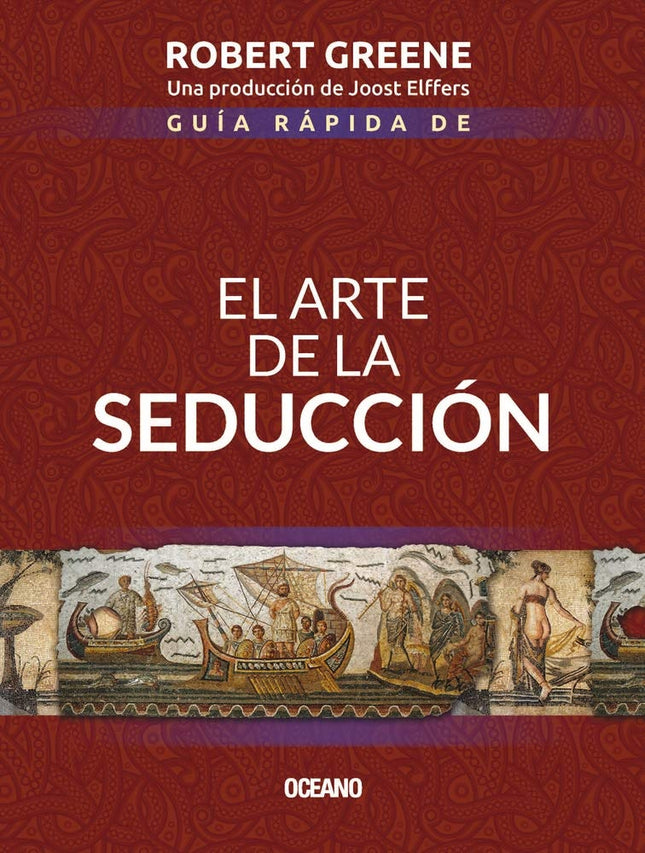 GUIA RAPIDA DE EL ARTE DE LA SEDUCCION | ROBERT GREENE