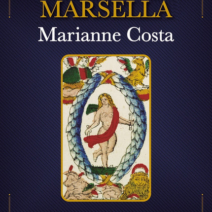 EL TAROT DE MARSELLA | MARIANNE COSTA