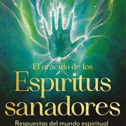 EL ORACULO DE LOS ESPIRITUS SANADORES | GORDON SMITH