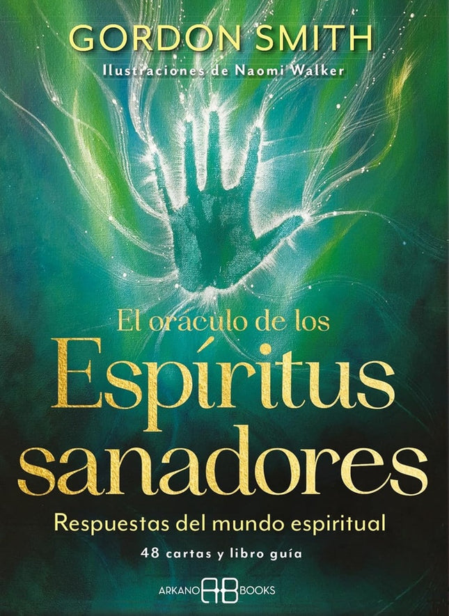 EL ORACULO DE LOS ESPIRITUS SANADORES | GORDON SMITH