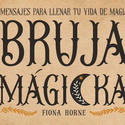 BRUJA MAGICKA | FIONA HORNE