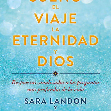 EL SUEÑO, EL VIAJE, LA ETERNIDAD Y DIOS | SARA LANDON