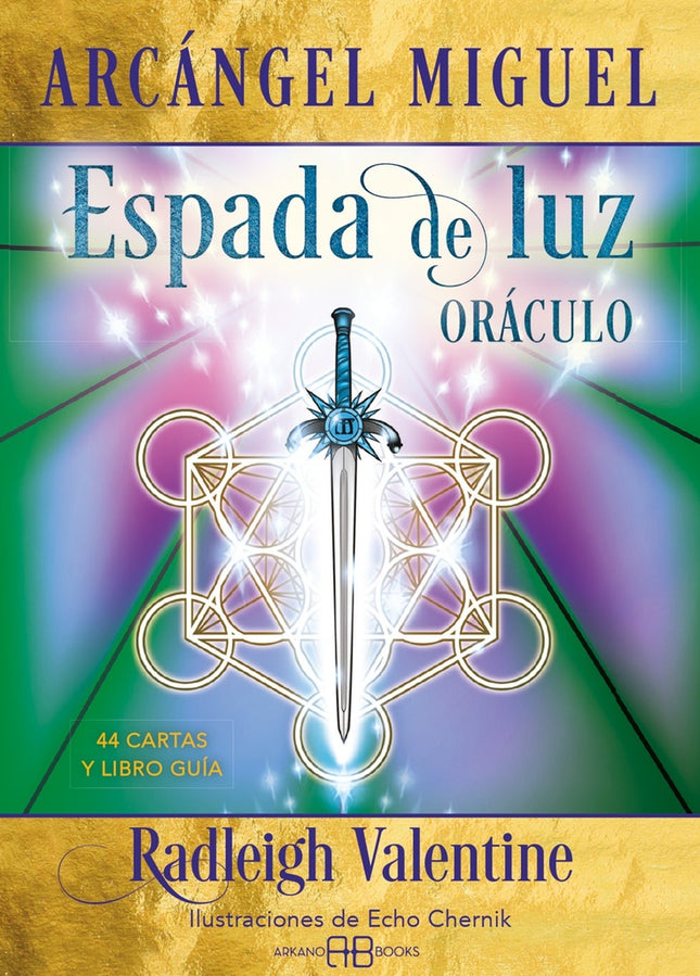 ARCANGEL MIGUEL ESPADA DE LUZ ORACULO | RADLEIGH VALENTINE