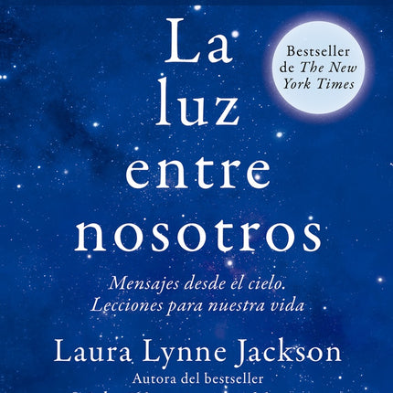 LA LUZ ENTRE NOSOTROS | LAURALYNNE JACKSON