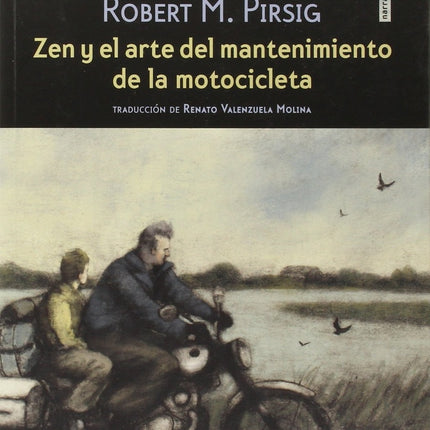 ZEN Y EL ARTE DEL MANTENIMIENTO DE LA MOTOCICLETA | ROBERT M. PIRSIG