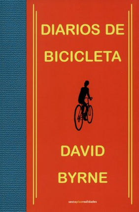 DIARIOS DE BICICLETA | DAVID BYRNE