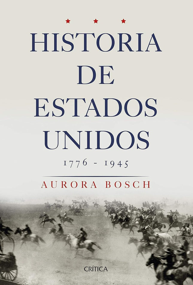 HISTORIA DE ESTADOS UNIDOS 1776-1945 | AURORA BOSCH