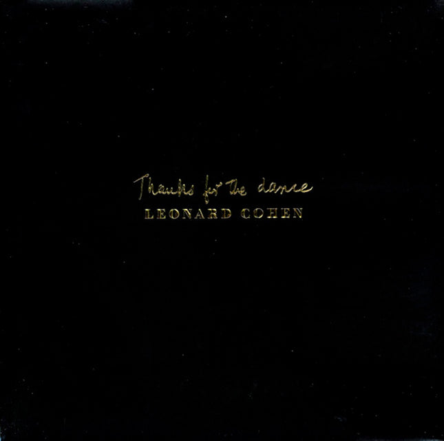 THANKS FOR THE DANCE | LEONARD COHEN