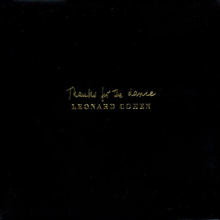 THANKS FOR THE DANCE | LEONARD COHEN