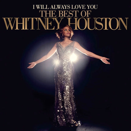 I WILL ALWAYS LOVE YOU: THE BEST OF WHITNEY HOUSTON | WHITNEY HOUSTON