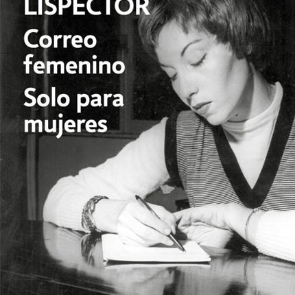 CORREO FEMENINO  SOLO PARA MUJERES | CLARICE LISPECTOR