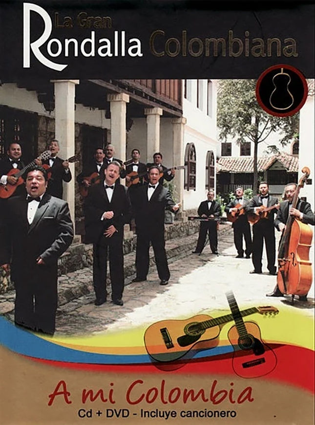 A MI COLOMBIA | LA GRAN RONDALLA COLOMBIANA