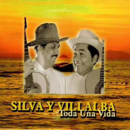 TODA UNA VIDA | SILVA Y VILLALBA