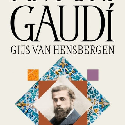 ANTONI GAUDI | GIJS VAN HENSBERGEN
