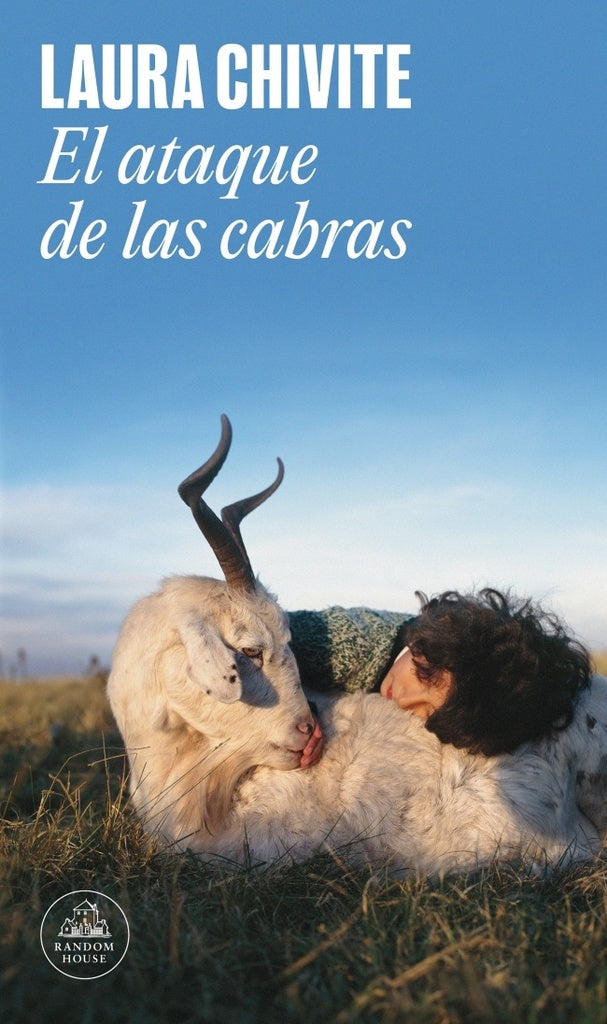 EL ATAQUE DE LAS CABRAS | LAURA CHIVITE