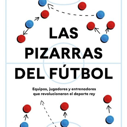 LAS PIZARRAS DEL FUTBOL | PEDRO SAEZ