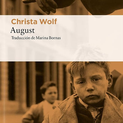 AUGUST | CHRISTA WOLF