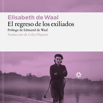 EL REGRESO DE LOS EXILIADOS | ELISABETH DE WAAL