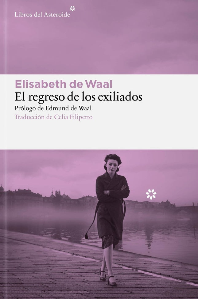 EL REGRESO DE LOS EXILIADOS | ELISABETH DE WAAL