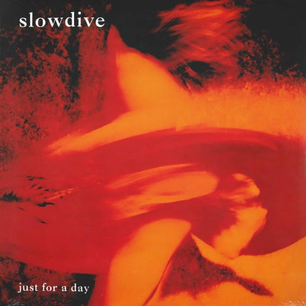 JUST FOR A DAY | SLOWDIVE