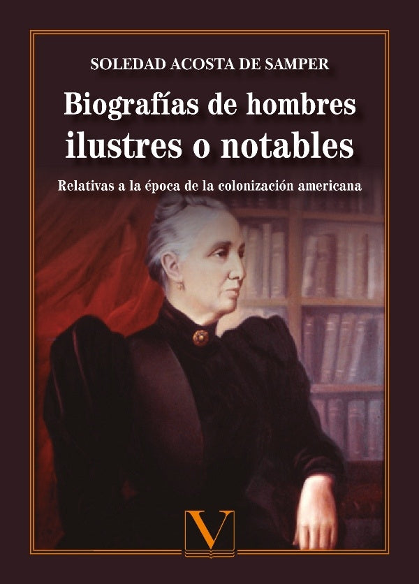 BIOGRAFIAS DE HOMBRES ILUSTRES O NOTABLES | SOLEDAD ACOSTA DE SAMPER