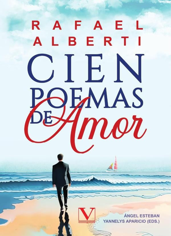 CIEN POEMAS DE AMOR | RAFAEL ALBERTI