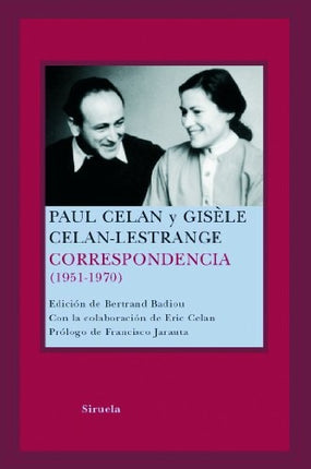 PAUL CELAN Y GISELE CELAN-LESTRANGE: CORRESPONDENCIA (1951-1970) | BERTRAND BADIOU