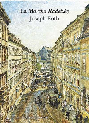 LA MARCHA RADETZKY | JOSEPH ROTH