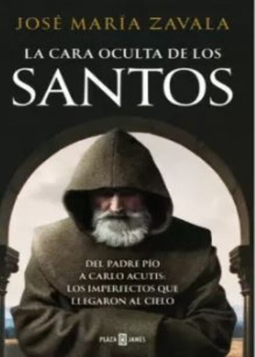 LA CARA OCULTA DE LOS SANTOS | JOSE MARIA ZAVALA