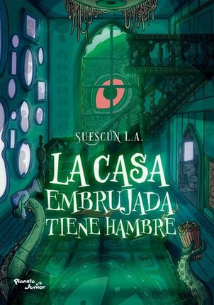 LA CASA EMBRUJADA TIENE HAMBRE | L.A. SUESCUN