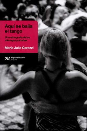 AQUI SE BAILA EL TANGO | MARIA JULIA CAROZZI
