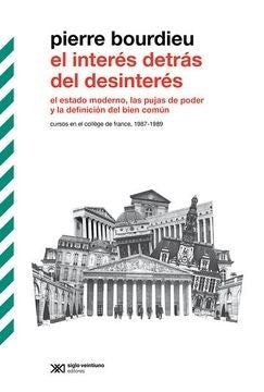 EL INTERES DETRAS DEL DESINTERES | PIERRE BOURDIEU