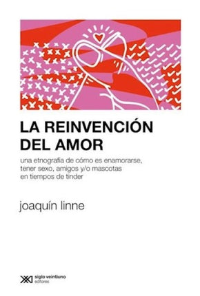 LA REINVENCION DEL AMOR | JOAQUIN LINNE