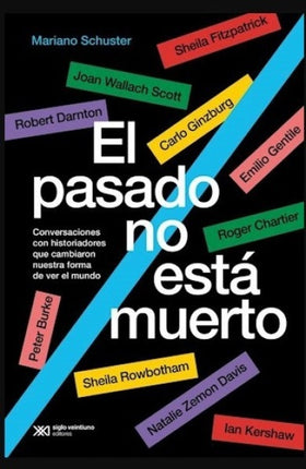 EL PASADO NO ESTA MUERTO | MARIANO SCHUSTER