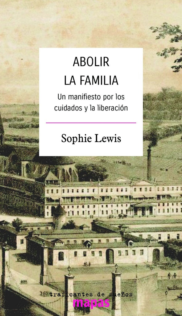 ABOLIR LA FAMILIA | SOPHIE LEWIS