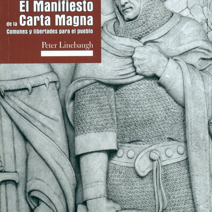 EL MANIFIESTO DE LA CARTA MAGNA | PETER LINEBAUGH