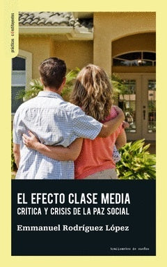 EL EFECTO CLASE MEDIA | EMMANUEL RODRIGUEZ LOPEZ